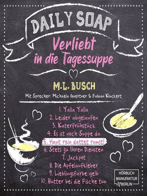 cover image of Haut rein dattet rumst!--Daily Soap--Verliebt in die Tagessuppe--Freitag, Band 5 (ungekürzt)